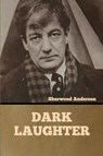 Dark Laughter - Sherwood Anderson - 9781636374123
