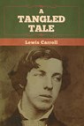 A Tangled Tale - Lewis Carroll - 9781636374246