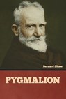 Pygmalion - SHAW,  Bernard - 9781636377926