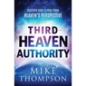 Third-Heaven Authority: Discover How to Pray from Heaven's Perspective - Mike Thompson - 9781636411590