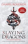 Slaying Dragons - Daniel Kolenda - 9781636411866