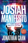 The Josiah Manifesto Large Print: The Ancient Mystery & Guide for the End Times - Jonathan Cahn - 9781636413389