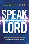 Speak, Lord - Alwyn Uys - 9781636415253