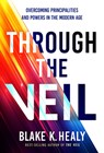 Through The Veil - Blake K. Healy - 9781636415390