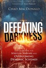 Defeating Darkness - Chad MacDonald - 9781636415536