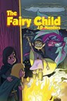 The Fairy Child - J D Manders - 9781636499536