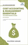 Cost Accounting and Management Essentials You Always Wanted to Know: 5th Edition - Vibrant Publishers ; Kalpesh Ashar - 9781636511047