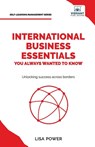 International Business Essentials You Always Wanted to Know - Lisa Power ; Vibrant Publishers - 9781636513294