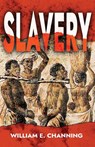 SLAVERY - William E. Channing - 9781636521299