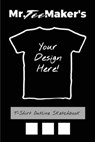 T-Shirt Outline Sketchbook: Tee Shirt Design Ideas Journal to Make Your Own Merch - Mr Tee Maker - 9781636570716