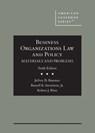 Business Organizations Law and Policy - Jeffrey D. Bauman ; Russell B. Stevenson ; Robert J. Rhee - 9781636597522