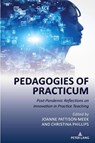 Pedagogies of Practicum - Joanne Pattison-Meek ; Christina Phillips - 9781636673660