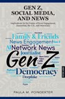 Gen Z, Social Media, and News - Paula M. Poindexter - 9781636676340