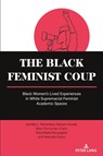 The Black Feminist Coup - Jennifer L. Richardson ; Mariam Konate ; Staci Perryman-Clark ; Olivia Marie McLaughlin - 9781636677064