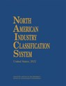 North American Industry Classification System, 2022 - Executive Office of the President ; Office of Management and Budget - 9781636711003