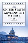 The United States Government Manual 2022 - National Archives and Records Administration - 9781636713861