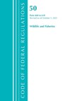 Code of Federal Regulations, Title 50 Wildlife and Fisheries 600-659, Revised as of October 1, 2021 - Office Of The Federal Register (U.S.) - 9781636717456