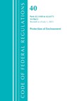 Code of Federal Regulations, Title 40 Protection of the Environment 63.1440-63.6175, Revised as of July 1, 2021 - Office Of The Federal Register (U.S.) - 9781636719276