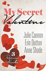 My Secret Valentine - Cannon Julie Cannon ; Dutton Erin Dutton ; Shade Anne Shade - 9781636790718