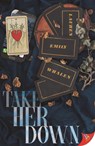 Take Her Down - Whalen Lauren Emily Whalen - 9781636790893