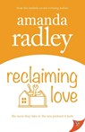 Reclaiming Love - Radley Amanda Radley - 9781636791449