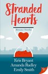 Stranded Hearts - Bryant Kris Bryant ; Radley Amanda Radley ; Smith Emily Smith - 9781636791821