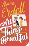All Things Beautiful - Alaina Erdell - 9781636794792
