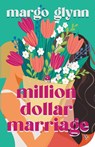 A Million Dollar Marriage - Margo Glynn - 9781636799629