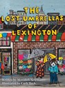 The Lost Umbrellas of Lexington - Meredith Newman - 9781636801087