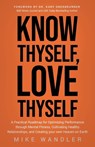 Know Thyself, Love Thyself - Mike Wandler - 9781636802688