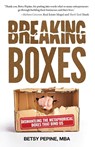Breaking Boxes - Betsy Pepine - 9781636802831