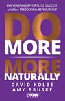 Do More More Naturally - David Kolbe ; Amy Bruske - 9781636803371