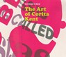 Someday is Now: The Art of Corita Kent - Ian Berry ; Michael Duncan - 9781636812052