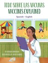 Vaccines Explained (Spanish-English) - Ohemaa Boahemaa - 9781636850566