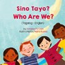 Who Are We? (Tagalog-English) Sino Tayo? - Anneke Forzani - 9781636850580