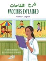 Vaccines Explained (Arabic-English) - Ohemaa Boahemaa - 9781636850689