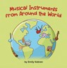 Musical Instruments from Around the World (English) - Emily Kobren - 9781636851495