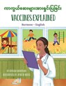 Vaccines Explained (Burmese-English) - Ohemaa Boahemaa - 9781636852164