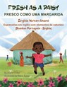 Fresh As a Daisy (Brazilian Portuguese-English) - Diane Costa - 9781636856148
