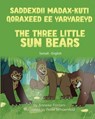 The Three Little Sun Bears (Somali-English) - Anneke Forzani - 9781636856384