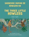 The Three Little Howlers (Somali-English) - Anneke Forzani - 9781636856414
