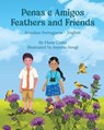 Feathers and Friends (Brazilian Portuguese-English) - Diane Costa - 9781636856520