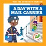 A Day with a Mail Carrier - Maria Tornito - 9781636902203