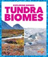 Tundra Biomes - Lela Nargi - 9781636907666