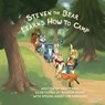 Steven the Bear Learns How to Camp - Scott Hall - 9781636980027