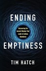 Ending Emptiness - Tim Hatch - 9781636983493