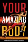 Your Amazing Body - Steve Laufmann - 9781637120774