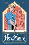 Hey, Mary! - Andrew Wheeler - 9781637156384