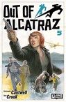 Out of Alcatraz #5 - Christopher Cantwell - 9781637159873