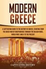 Modern Greece - Captivating History - 9781637164280